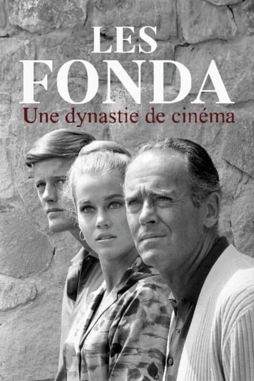 Les Fonda : une dynastie de cinéma (2023)