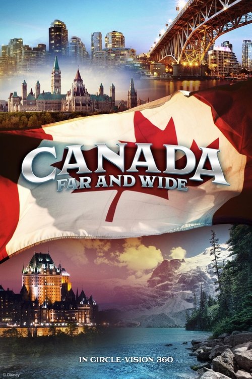 Canada Far and Wide in Circle-Vision 360 movie poster player