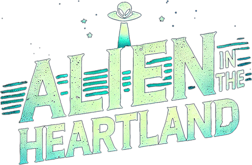 ALIEN IN THE HEARTLAND