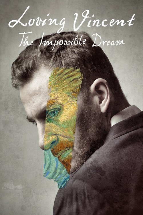 Largescale poster for Loving Vincent: The Impossible Dream