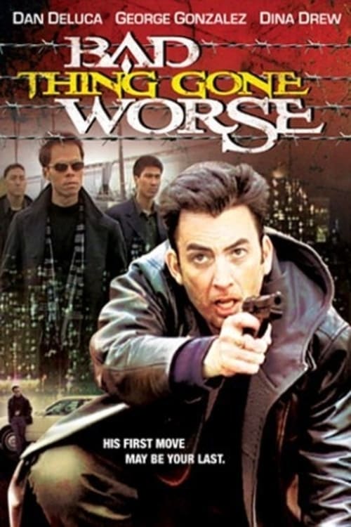 Bad Thing Gone Worse (2004)