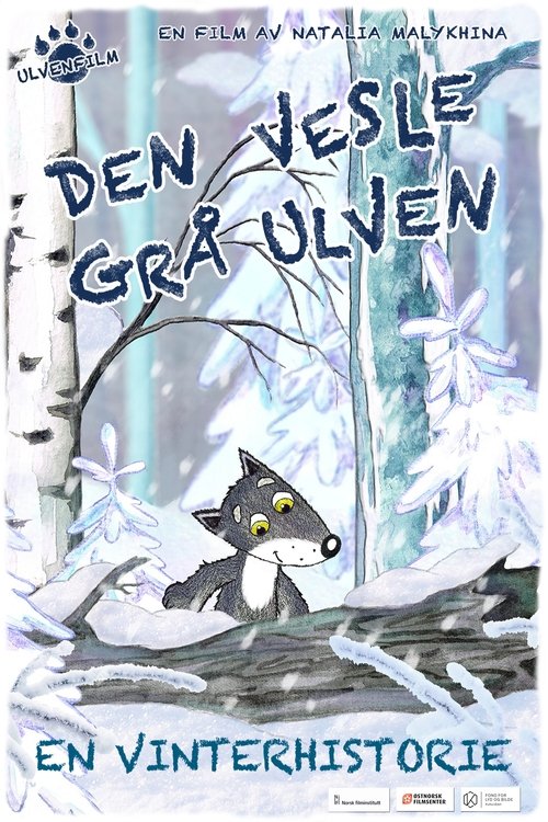 Den vesle grå ulven - En vinterhistorie Den vesle grå ulven - En vinterhistorie