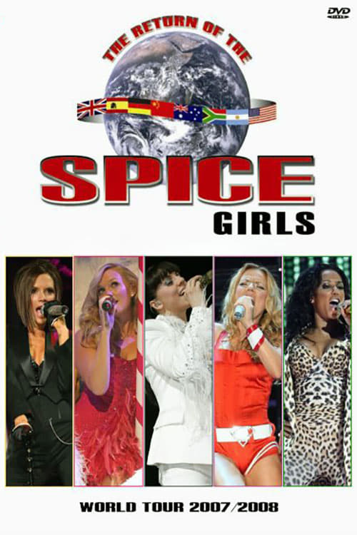 Spice Girls: The Return of the Spice Girls Tour 2007