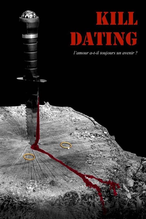 Image Kill Dating en streaming VF/VOSTFR 4K : qualité supérieure