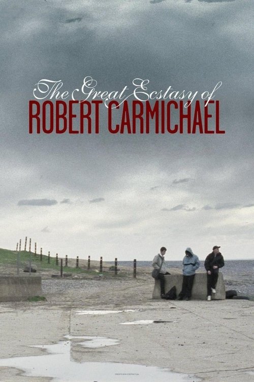 The Great Ecstasy of Robert Carmichael (2005) poster