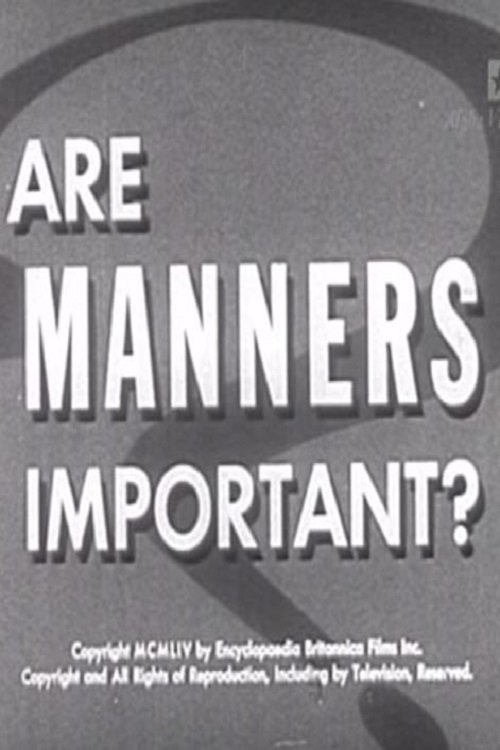 Are Manners Important? movie poster player