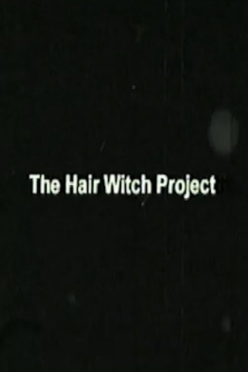 The Hair Witch Project (1999) poster