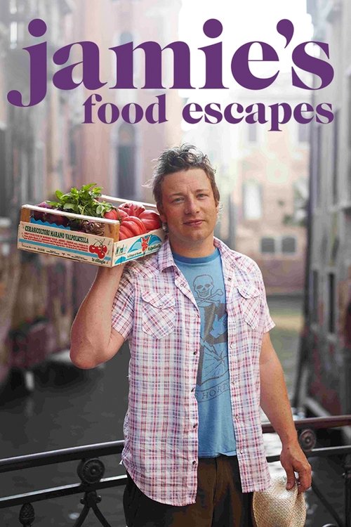 Watch Jamie's Food Escapes Streaming in Australia Comparetv