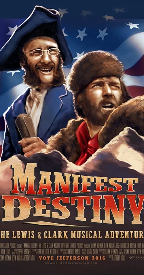 Manifest Destiny: The Lewis & Clark Musical Adventure 2016