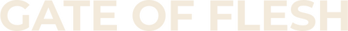 Gate of Flesh