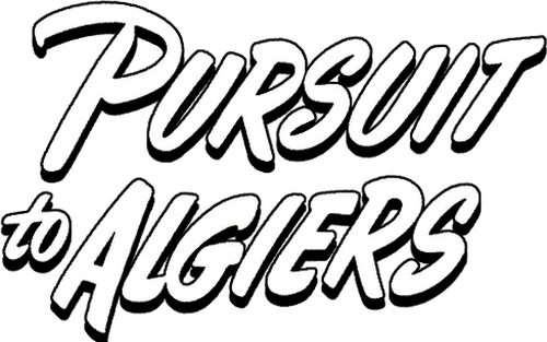Pursuit to Algiers
