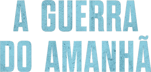 A Guerra do Amanhã - Logo 5