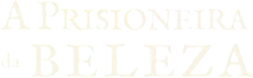 A Prisioneira da Beleza - Logo 2