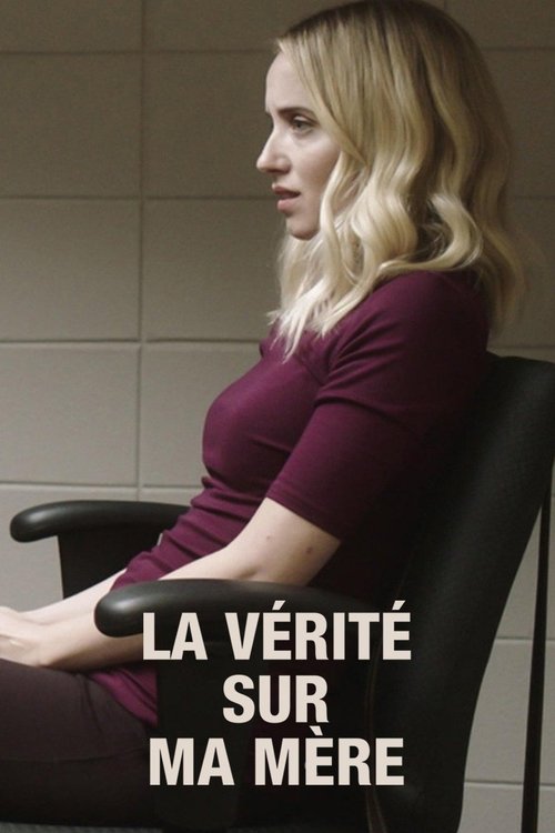 La Vérité sur ma mère Poster