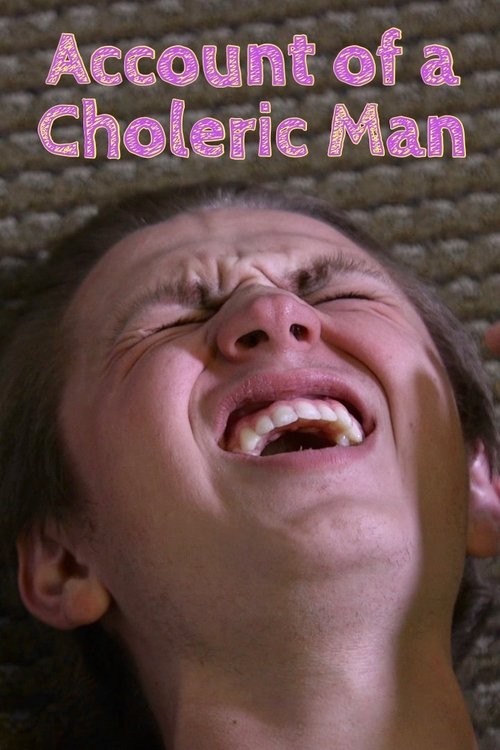 Account of a Choleric Man movie poster player
