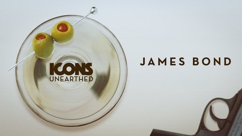 Icons Unearthed: James Bond