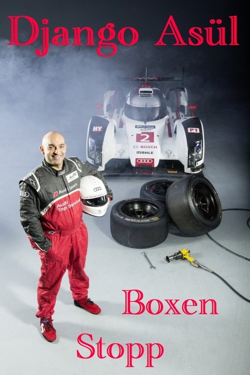 Django Asül - Boxenstopp movie poster player