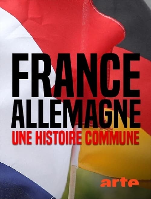Poster France-Allemagne, une histoire commune