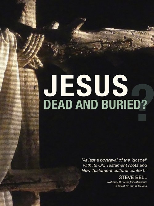 Poster de Jesus: Dead and Buried?