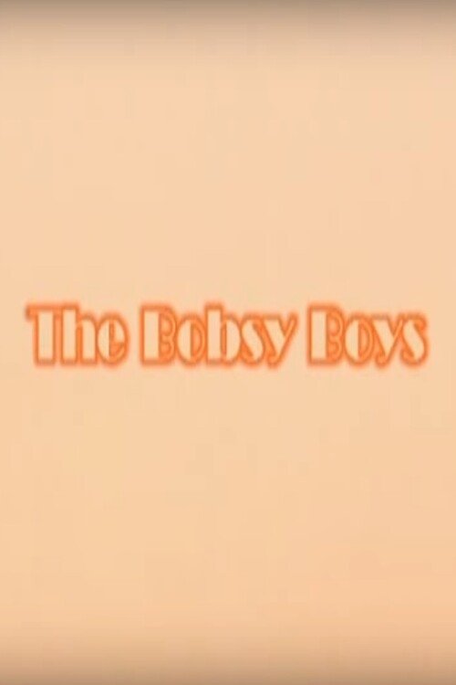 The Bobsy Boys
