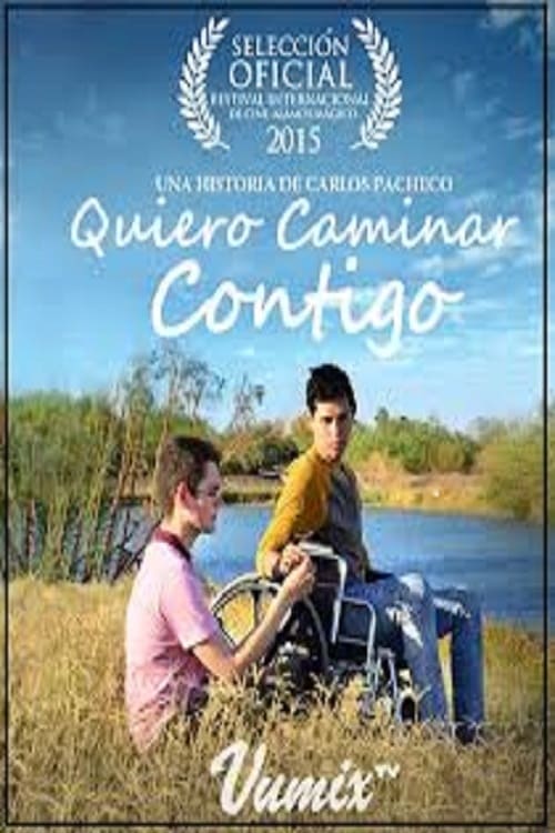 Quiero caminar contigo Movie Poster Image