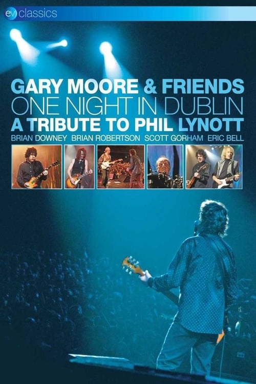 Gary Moore & Friends: One Night in Dublin 2006