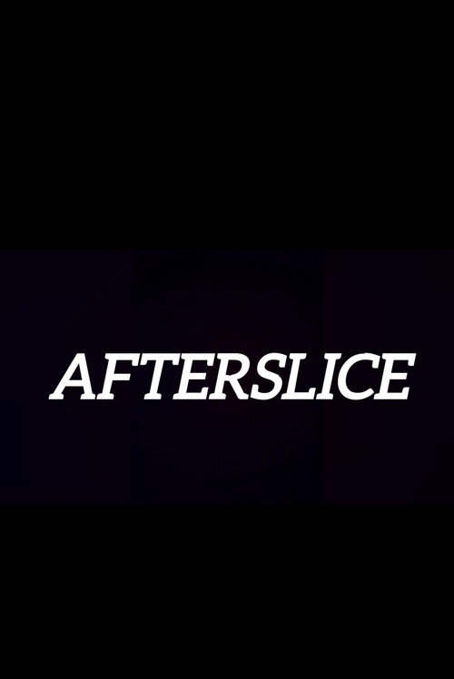 AFTERSLICE poster