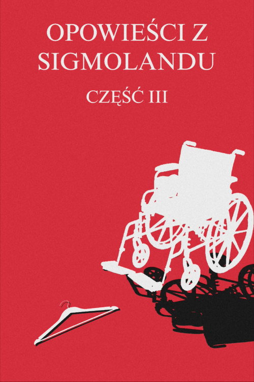 Opowieści z Sigmolandu 3