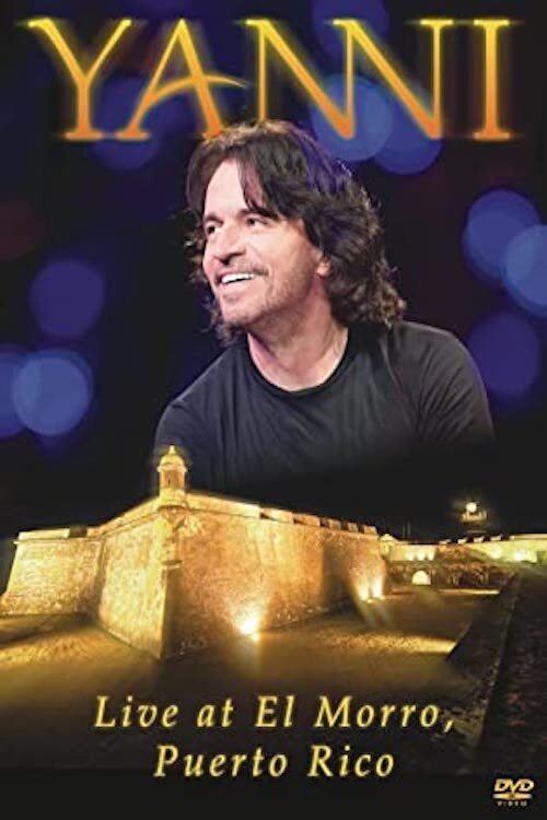 Yanni  Live From El Morro,Puerto Rico (2012) poster