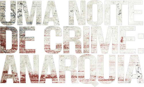 Uma Noite de Crime: Anarquia