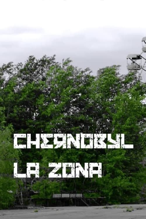 Chernobyl: La Zona (2015) poster