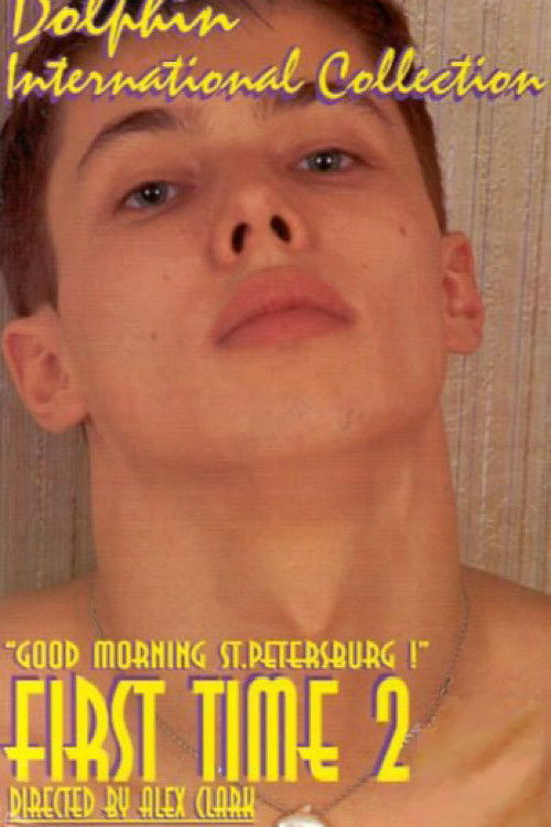 First Time 2: Good Morning St. Petersburg! poster