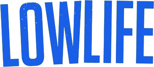 Lowlife