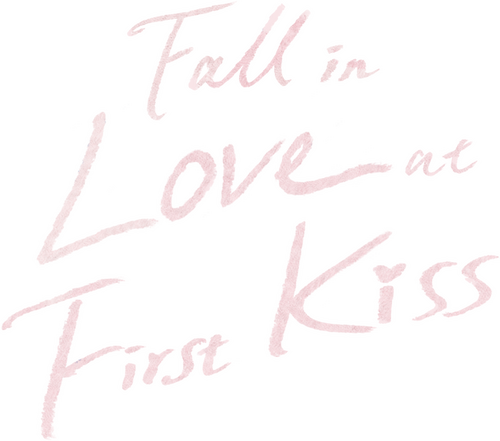 Fall in Love at First Kiss