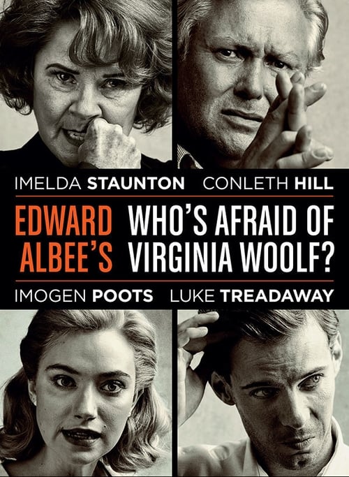 What I was looking for National Theatre Live: Edward Albee's Who's Afraid of Virginia Woolf?