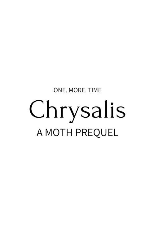 Poster Chrysalis: A Moth prequel