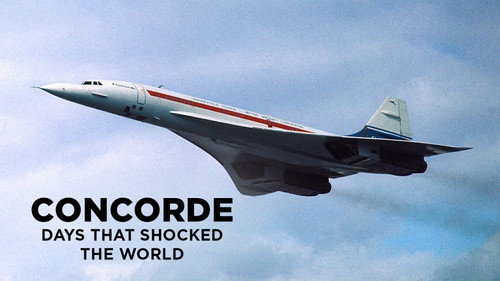 Days that Shocked the World: Concorde still