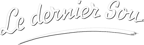 LE DERNIER SOU