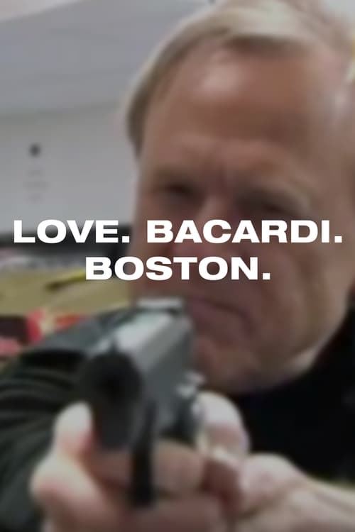 Love. Bacardi. Boston. (2010) poster