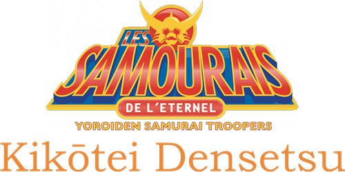 Les Samouraïs de l'Éternel : Kikōtei Densetsu