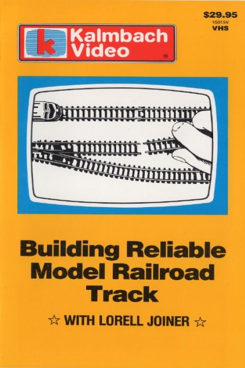 Building Reliable Model Railroad Track with Lorell Joiner movie poster player