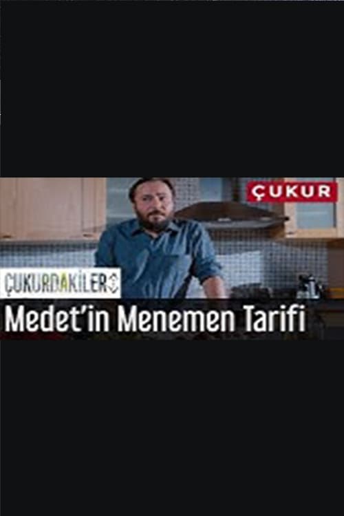 Çukurdakiler - Medet'in Menemen Tarifi 2018