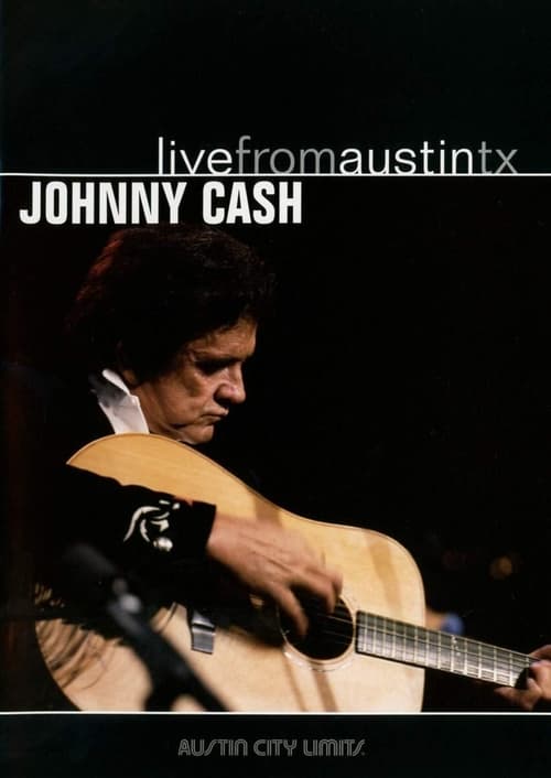 Johnny Cash: Live From Austin TX