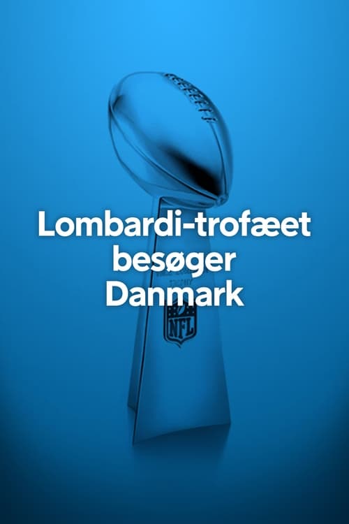Lombardi trofæet besøger Danmark 2020