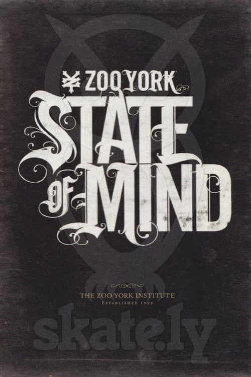 Zoo York - State of Mind 