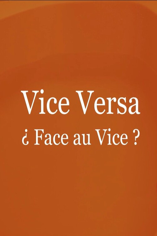 ¿ Face au Vice ?