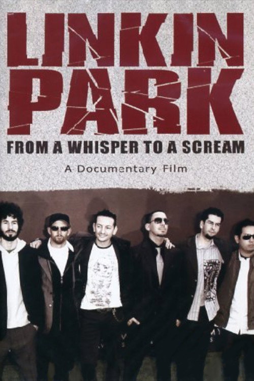 Linkin Park: From a Whisper to a Scream