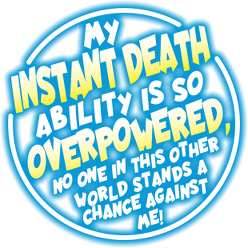 My Instant Death Ability Is Overpowered