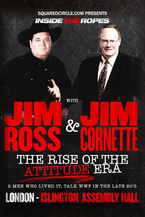 Inside the Ropes: The Rise of the Attitude Era with Jim Cornette & Jim Ross (2016)