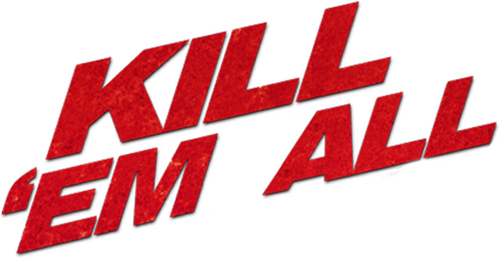 Kill 'em All